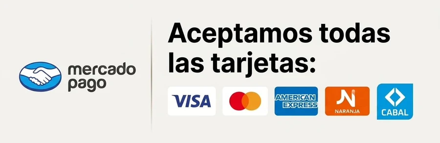 Aceptamos todas las tarjetas a través de Mercado Pago: Visa, Mastercard, American Express, Naranja y Cabal