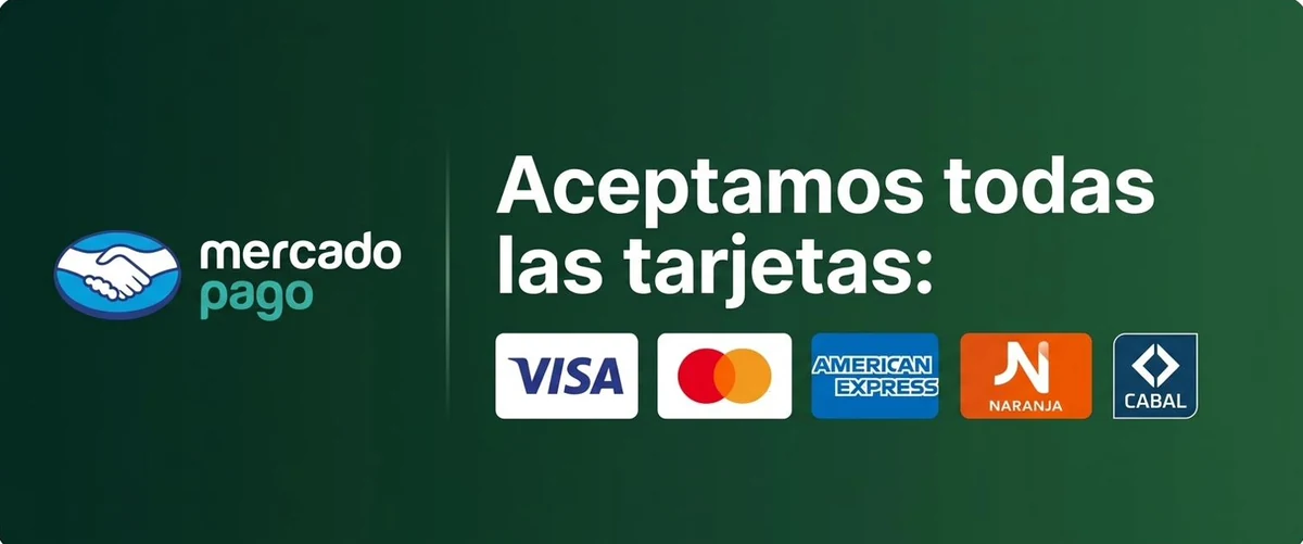 Aceptamos todas las tarjetas a través de Mercado Pago: Visa, Mastercard, American Express, Naranja y Cabal